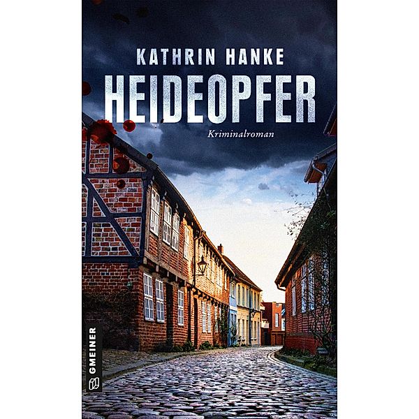 Heideopfer / Kommissarin Katharina von Hagemann Bd.8, Kathrin Hanke