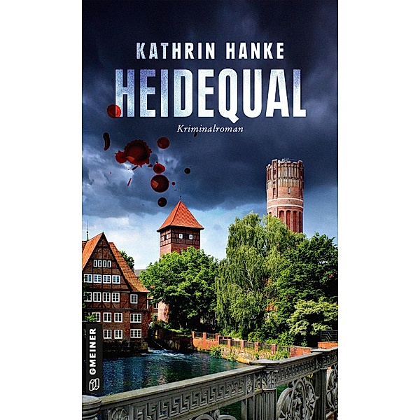 Heidequal / Kommissarin Katharina von Hagemann Bd.11, Kathrin Hanke