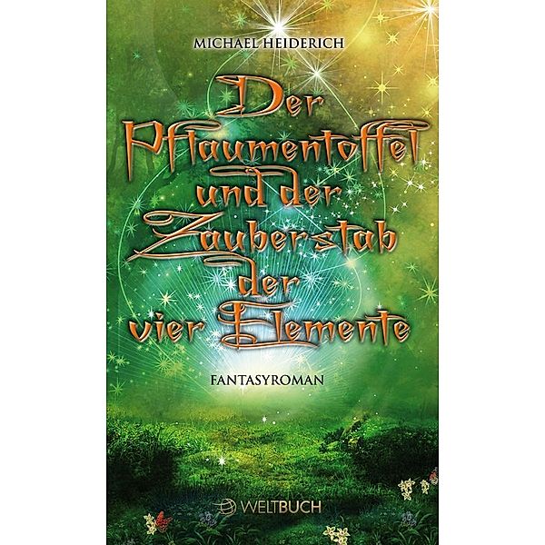 Heiderich, M: Pflaumentoffel und der Zauberstab, Michael Heiderich