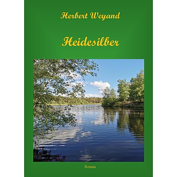Heidesilber, Herbert Weyand