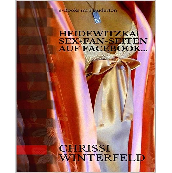 Heidewitzka!, Chrissi Winterfeld