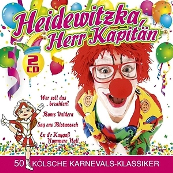 Heidewitzka, Herr Kapitän - 50 grosse Erfolge, Diverse Interpreten