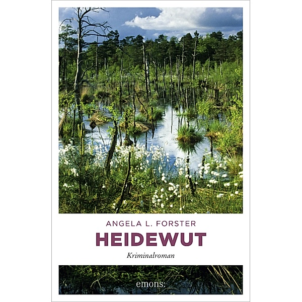 Heidewut / Inka Brandt Bd.3, Angela L. Forster