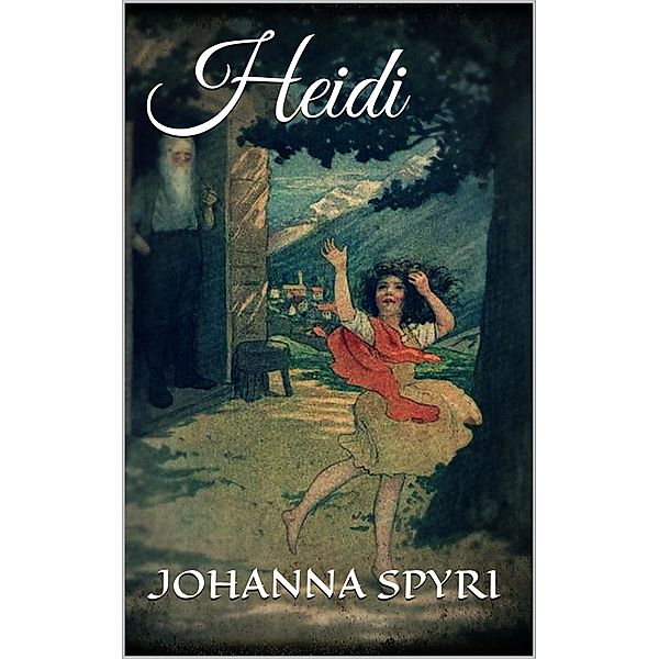 Heidi, Johanna Spyri