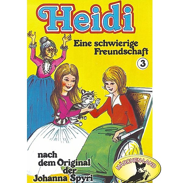 Heidi - 3 - Eine schwierige Freundschaft, Johanna Spyri