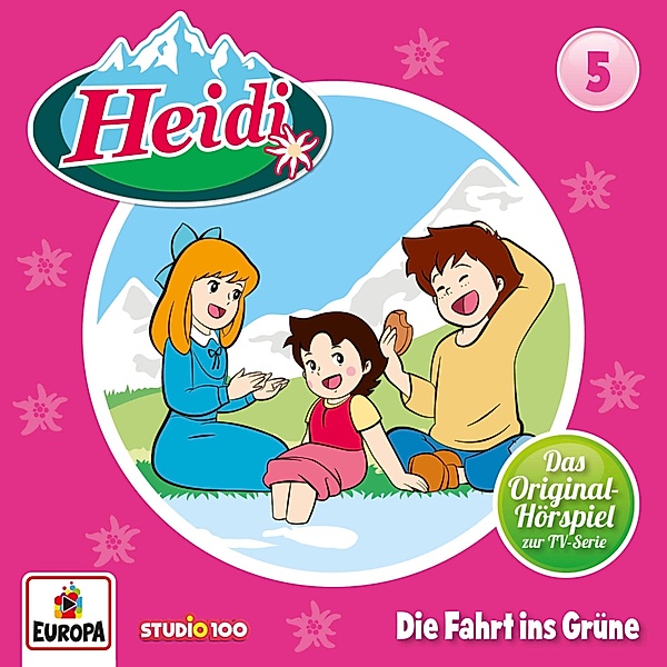 Heidi - 5 - Folge 05: Die Fahrt ins Grüne, Johanna Spyri, Andrea Wagner
