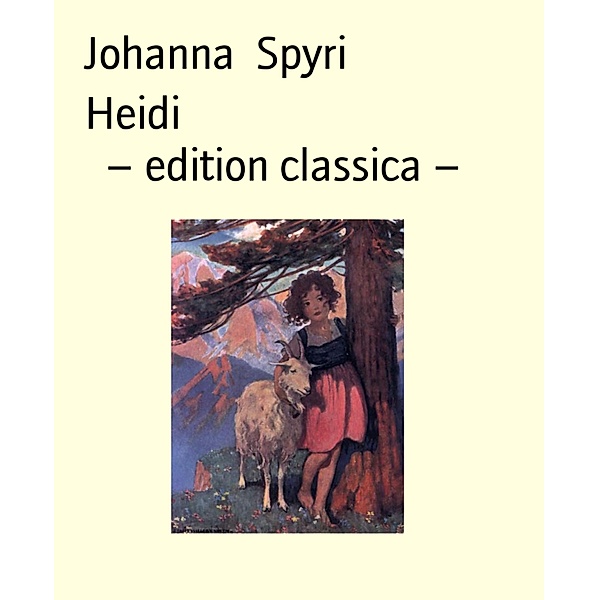 Heidi                                      - edition classica -, Johanna Spyri