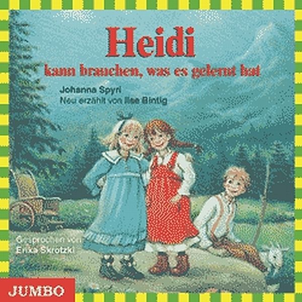 Heidi kann brauchen, was es gelernt hat,Audio-CD, Johanna Spyri