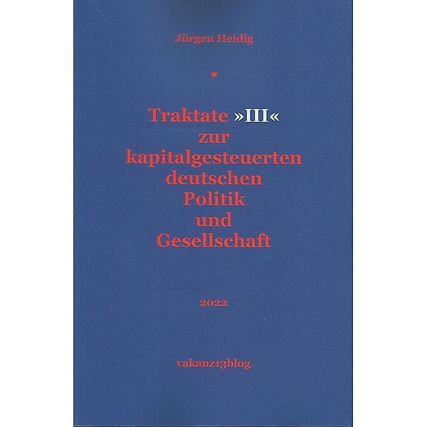 Heidig, J: Traktate »III« zur kapitalgesteuerten deutschen P, Jürgen Heidig