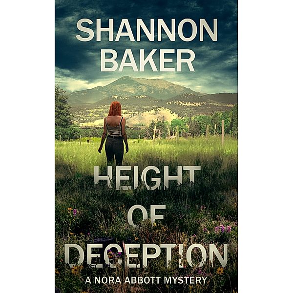 Height of Deception (Nora Abbott) / Nora Abbott, Shannon Baker