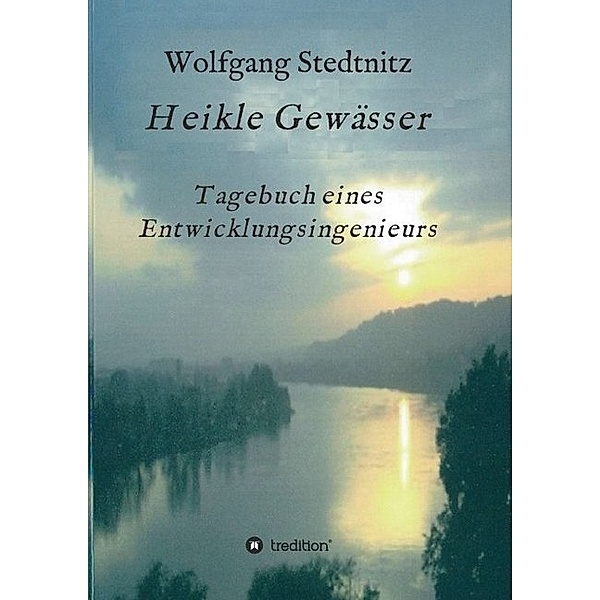 Heikle Gewässer, Wolfgang Stedtnitz