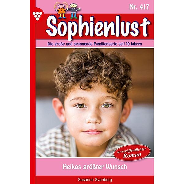 Heikos größter Wunsch / Sophienlust Bd.417, Susanne Svanberg