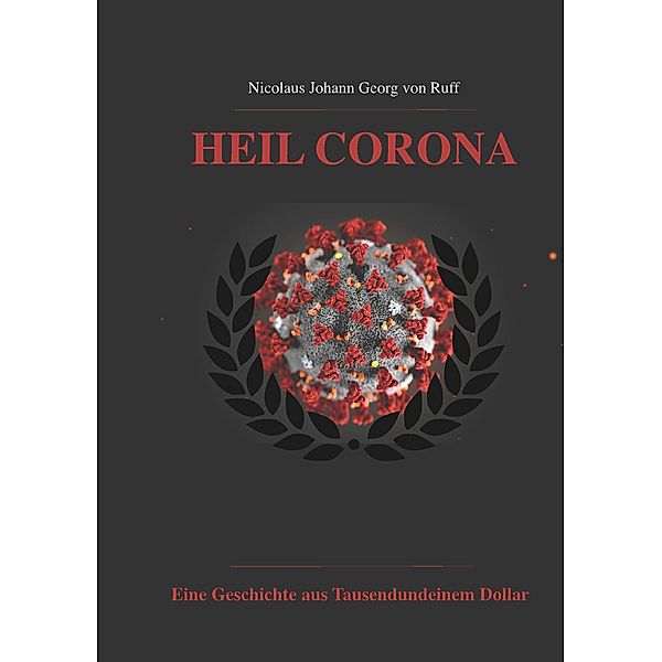 Heil Corona, Nicolaus Johann Georg von Ruff