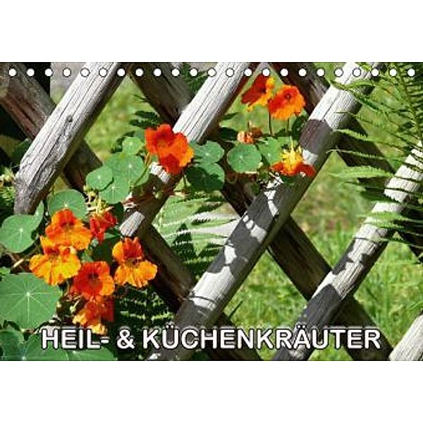 Heil- und Küchenkräuter (Tischkalender 2016 DIN A5 quer), Bildagentur Geduldig