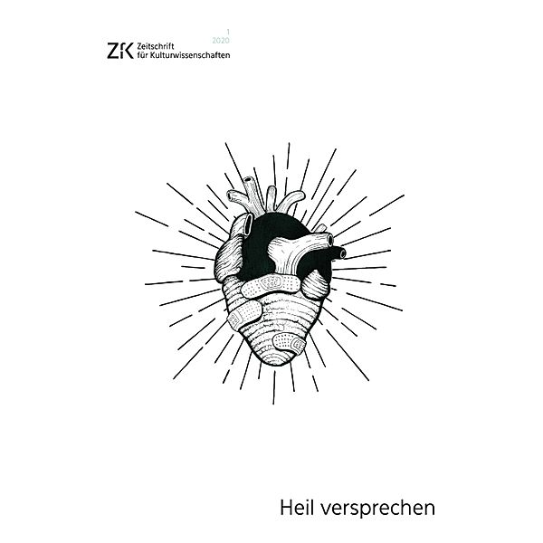 Heil versprechen / ZfK - Zeitschrift für Kulturwissenschaften Bd.27