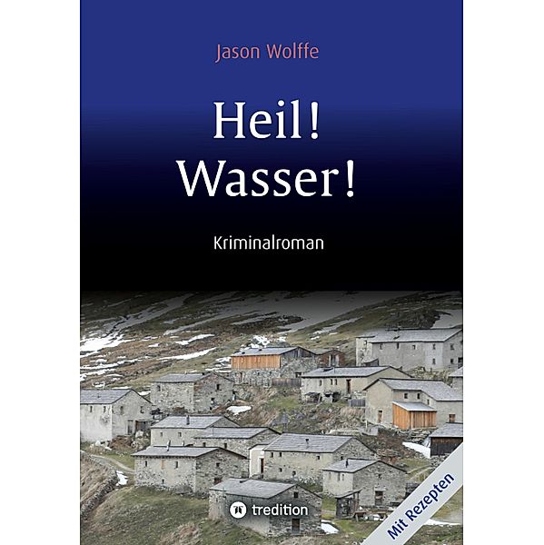 Heil! Wasser!, Jason Wolffe