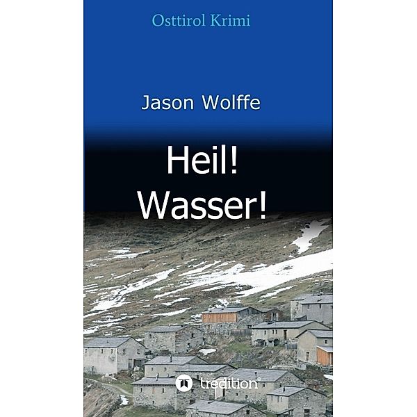 Heil! Wasser!, Jason Wolffe