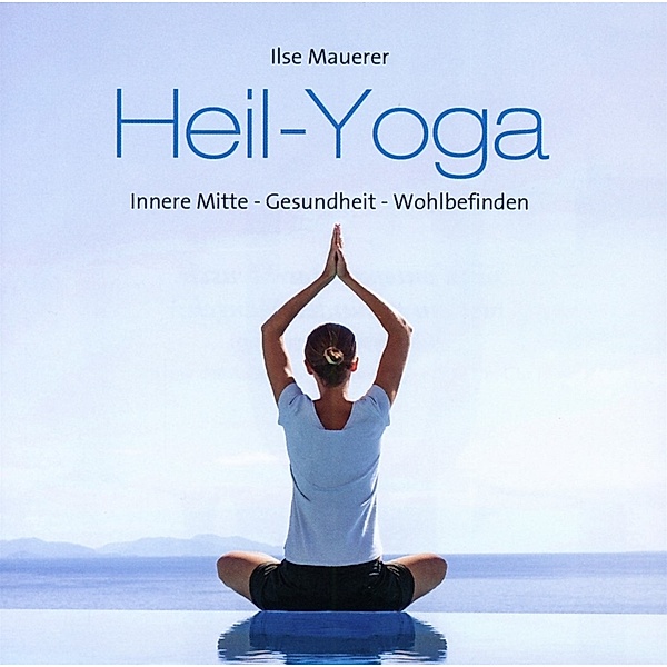 Heil-Yoga, Ilse Mauerer