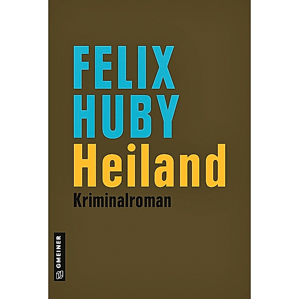 Heiland, Felix Huby