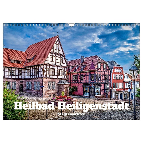 Heilbad Heiligenstadt Stadtansichten (Wandkalender 2024 DIN A3 quer), CALVENDO Monatskalender, Holger Weigelt