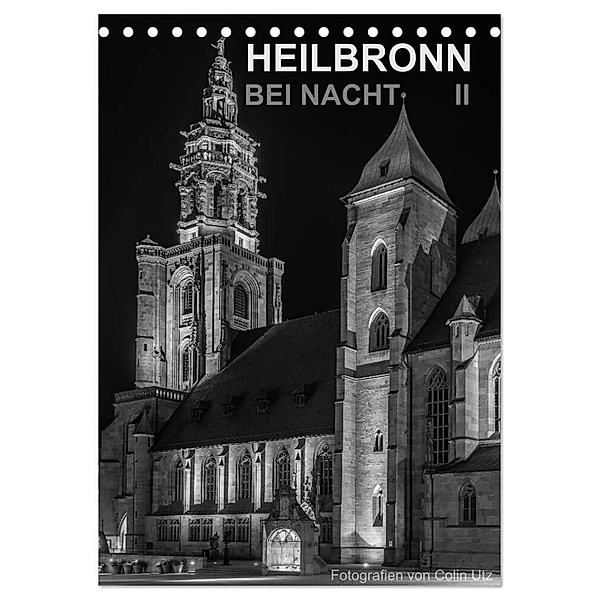 Heilbronn bei Nacht 2 (Tischkalender 2024 DIN A5 hoch), CALVENDO Monatskalender, Colin Utz