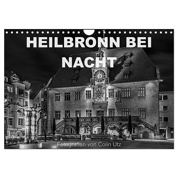 Heilbronn bei Nacht (Wandkalender 2024 DIN A4 quer), CALVENDO Monatskalender, Colin Utz