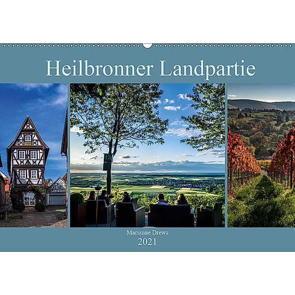 Heilbronner Landpartie (Wandkalender 2021 DIN A2 quer), Marianne Drews