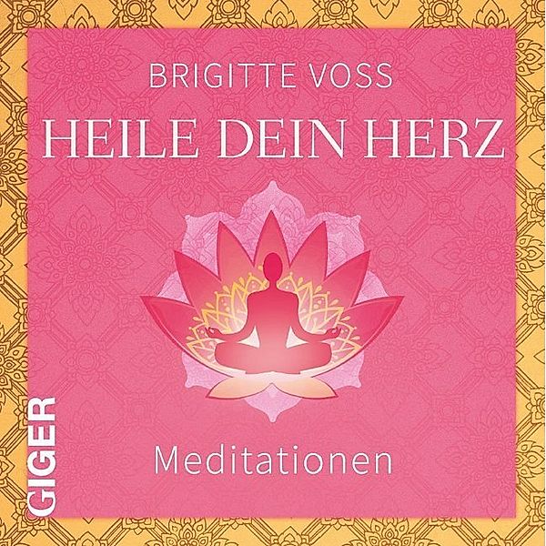 Heile dein Herz,1 Audio-CD, Brigitte Voss