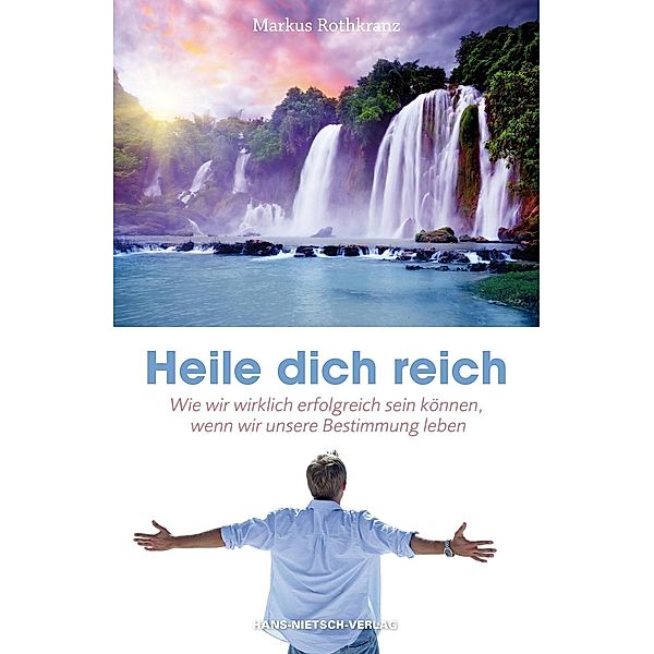 Heile dich reich, Markus Rothkranz