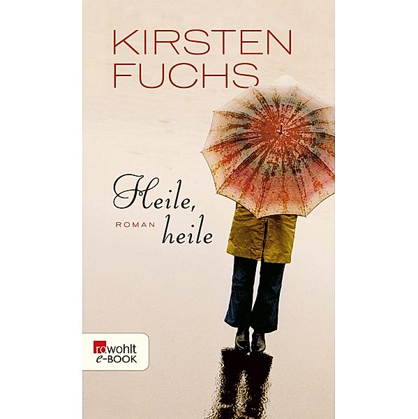 Heile, heile, Kirsten Fuchs