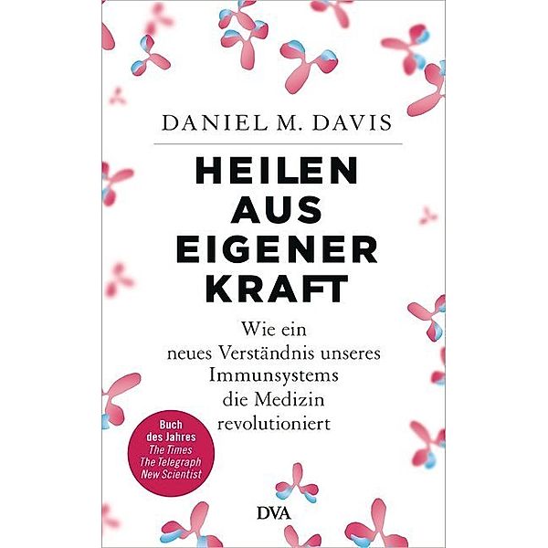 Heilen aus eigener Kraft, Daniel M Davis