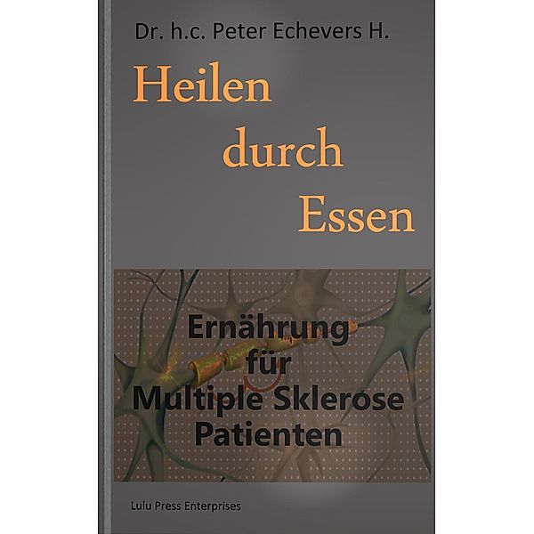 Heilen durch Essen, Peter Echevers H.