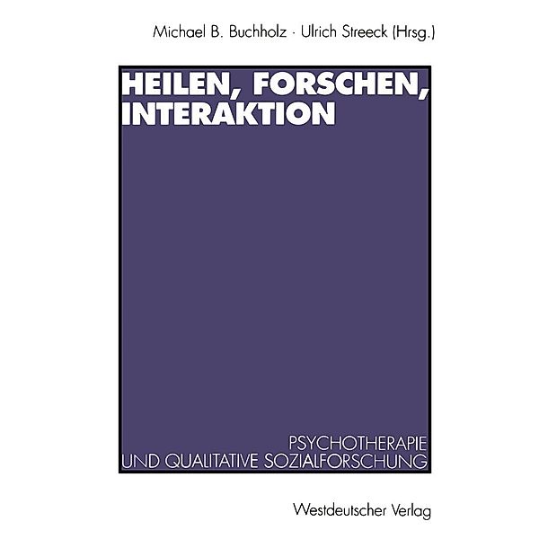 Heilen, Forschen, Interaktion