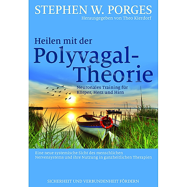 Heilen mit der Polyvagal-Theorie, Stephen W. Porges