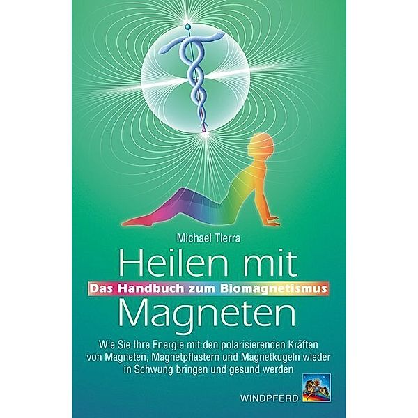 Heilen mit Magneten, Michael Tierra