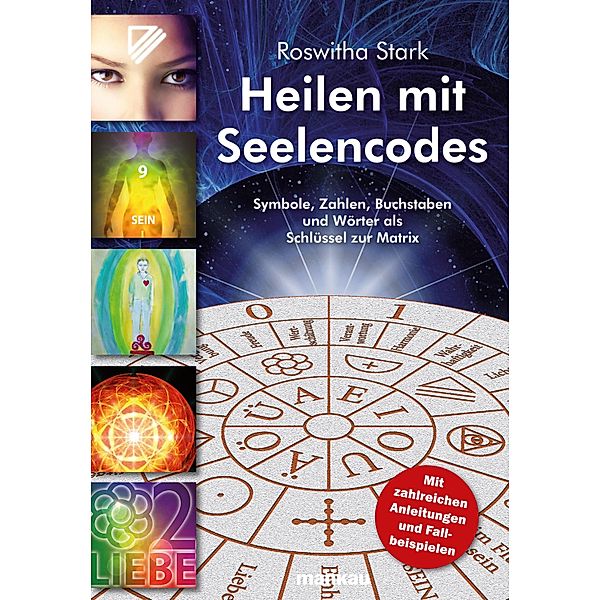 Heilen mit Seelencodes, Roswitha Stark