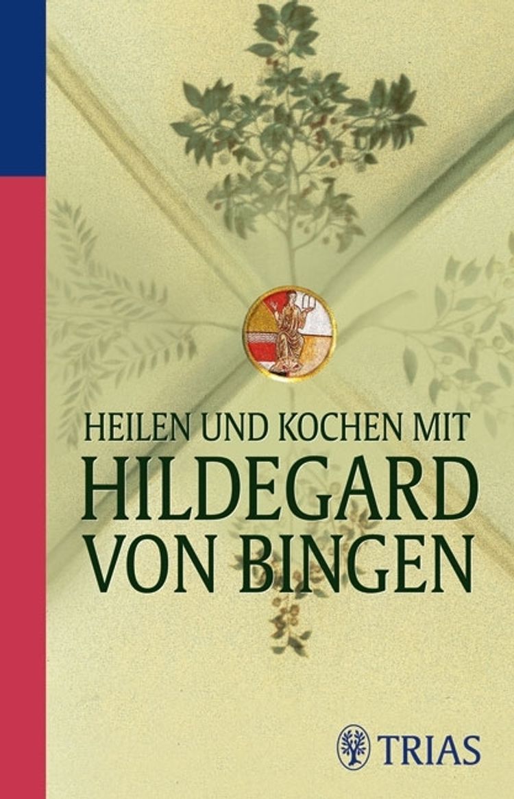 Heilen und Kochen mit Hildegard von Bingen Buch - Weltbild.ch