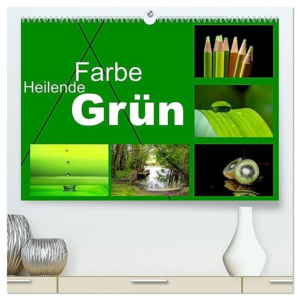 Heilende Farbe Grün (hochwertiger Premium Wandkalender 2024 DIN A2 quer), Kunstdruck in Hochglanz, Christiane calmbacher