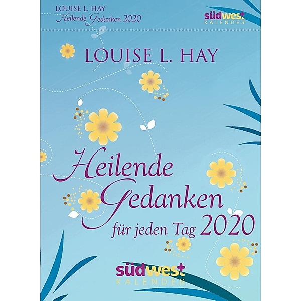 Heilende Gedanken für jeden Tag 2020, Louise L. Hay