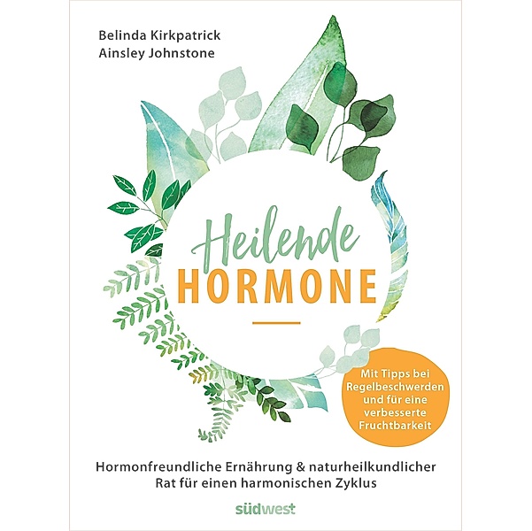 Heilende Hormone, Belinda Kirkpatrick, Ainsley Johnstone