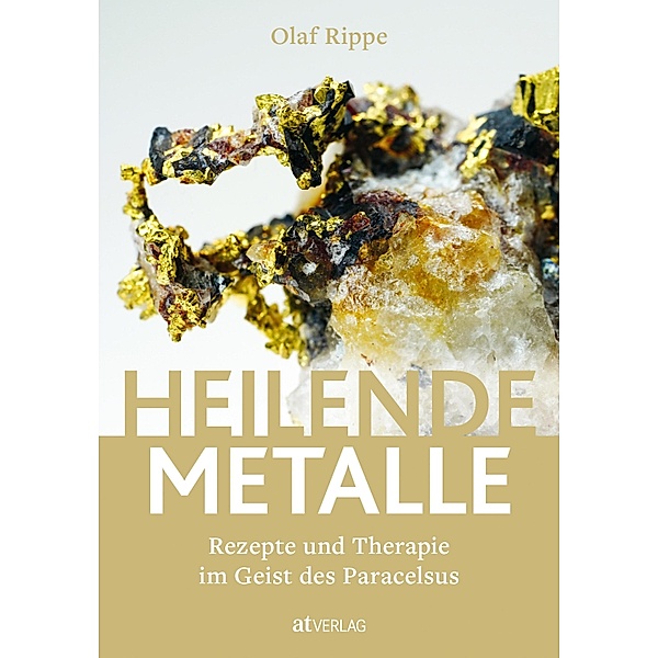 Heilende Metalle - eBook, Olaf Rippe