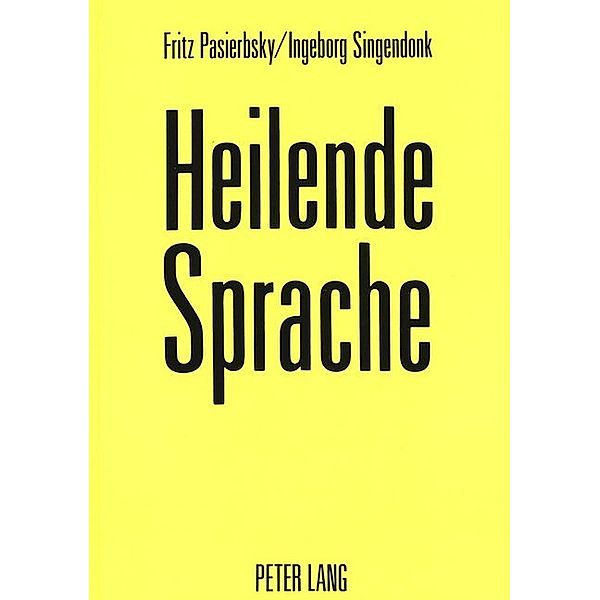 Heilende Sprache, Fritz Pasierbsky, Ingeborg Singendonk