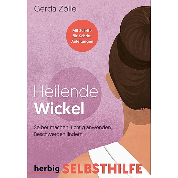 Heilende Wickel, Gerda Zölle