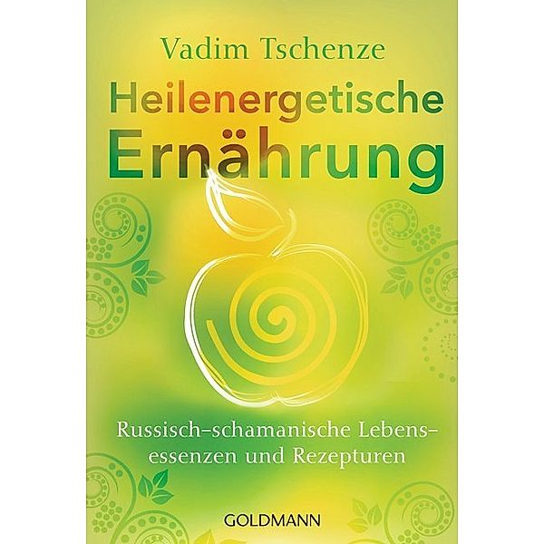 Heilenergetische Ernährung, Vadim Tschenze