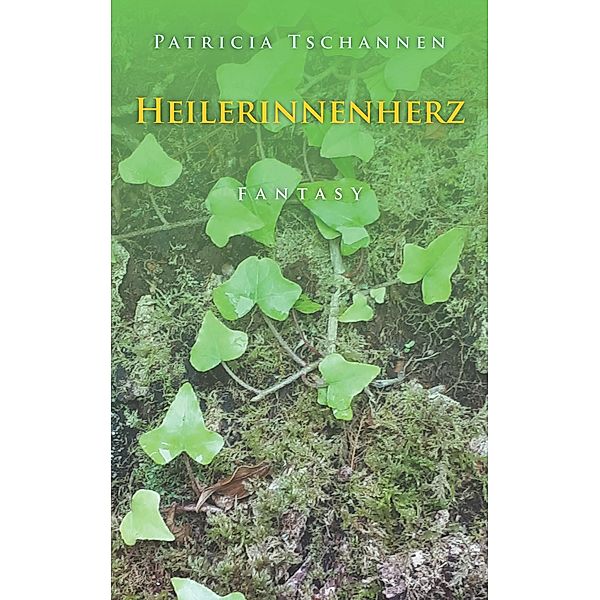 Heilerinnenherz, Patricia Tschannen