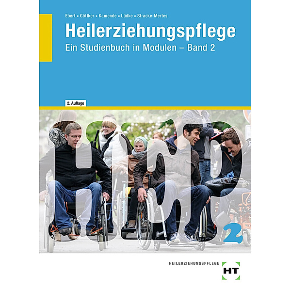Heilerziehungspflege.Bd.2, Barbara Ebert, Norbert Göttker, Ulrike Kamende, Uwe Lüdke, Ansgar Stracke-Mertes, Alfred Schramm