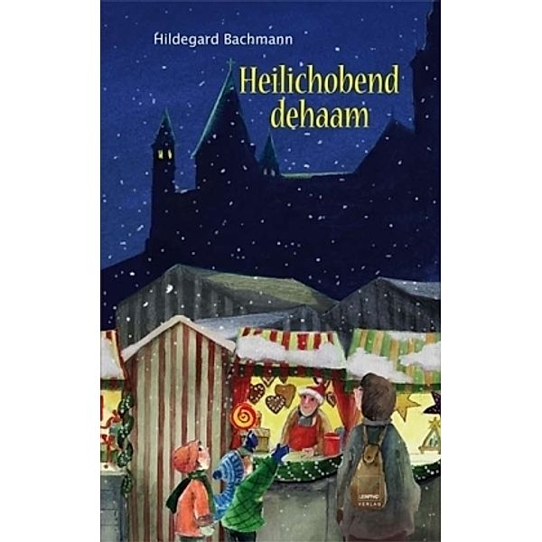 Heilichobend dehaam, Hildegard Bachmann