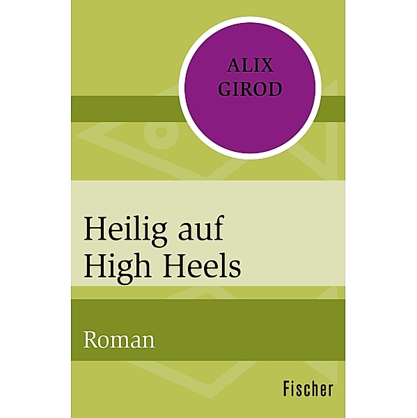 Heilig auf High Heels, Alix Girod