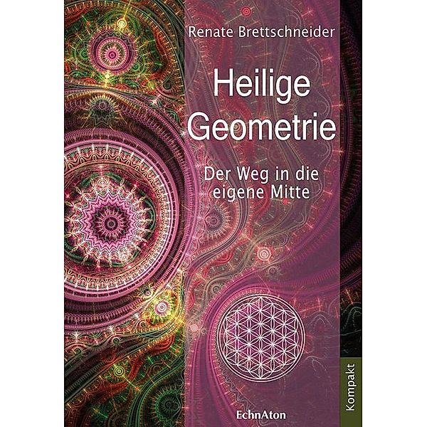 Heilige Geometrie, Renate Brettschneider