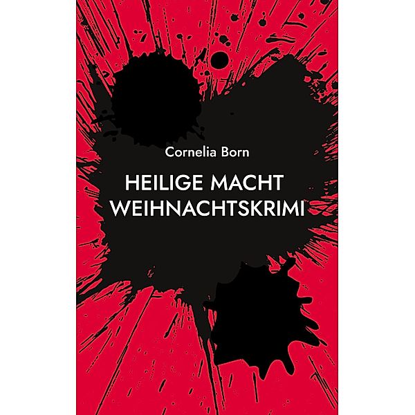 Heilige Macht, Cornelia Born